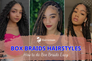 Box Braids Hairstyles: How to do Box Braids Easy